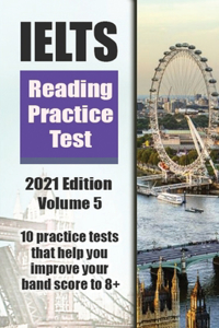 IELTS Reading Practice Test Volume 5 2021 Edition
