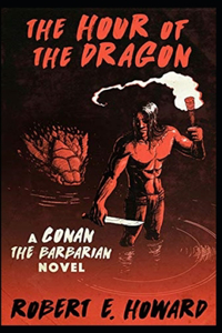 The Hour of the Dragon (Conan the Barbarian #14) illustrated