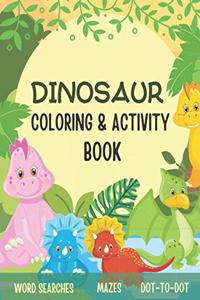 Dinosaur Coloring & Activity Book