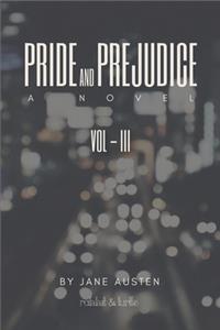 PRIDE AND PREJUDICE (A Novel)