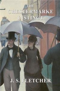 The Chestermarke Instinct