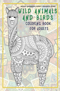 Wild Animals and Birds - Coloring Book for adults - Impala, Groundhog, Rabbit, Crocodile, other