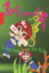 Mermaids Coloring Book for Kids: A cute mermaid book that kids love: book for kids ages 3-8