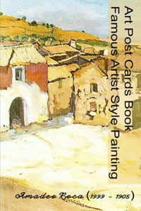 Art Post Cards Book - Famous Artist Style Painting - Amadeo Roca (1905 - 1999)