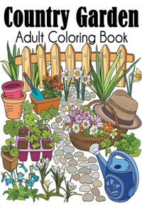 Country Garden Adult Coloring Book