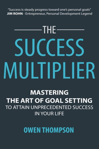 The Success Multiplier
