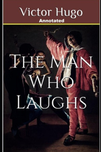 The Man Who Laughs Annotated