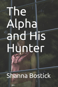 The Alpha and His Hunter