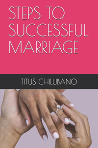 Steps to Successful Marriage