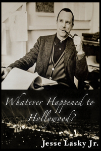 Whatever Happened To Hollywood?