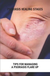 Psoriasis Healing Stages