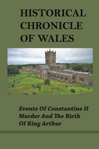 Historical Chronicle Of Wales