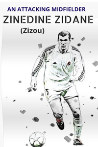 ZINEDINE ZIDANE (Zizou)