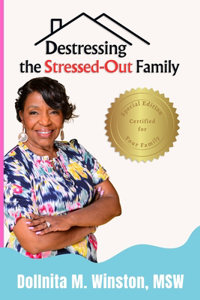 Destressing the Stressed-Out Family