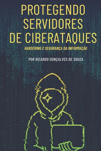 Protegendo Servidores de Ciberataques