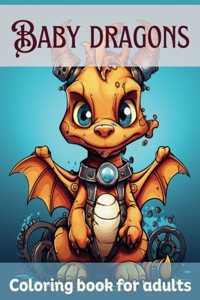 Baby Dragons coloring book for adults