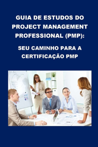 Guia de estudos do Project Management Professional (PMP)