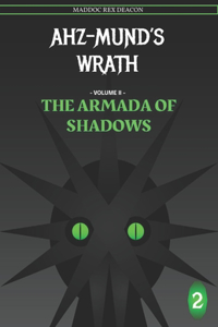 Ahz-Mund's Wrath - Volume II
