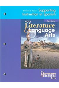 Holt Literature & Language Arts: Universal Access Supporting Instruction in Spanish, Third Course