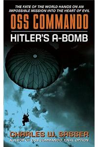 OSS Commando: Hitler's A-Bomb