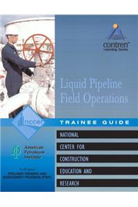 Pipeline Field Operations Liquid Trainee Guide, Perfect Bound