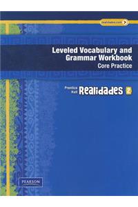 Realidades Leveled Vocabulary and Grammar Workbook, Level 2