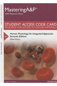 Masteringa&p with Pearson Etext -- Standalone Access Card -- For Human Physiology: An Integrated Approach