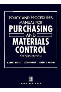 Policy and Procedures Manual for Purchasing and Materials Control