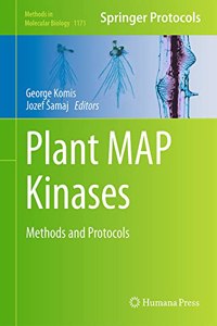 Plant Map Kinases: Methods and Protocols (Methods in Molecular Biology)