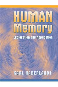 Human Memory: Exploration and Application- (Value Pack W/Mysearchlab)