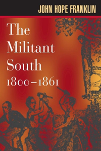 The Militant South, 1800-1861