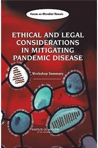 Ethical and Legal Considerations in Mitigating Pandemic Disease