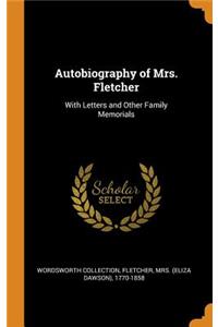 Autobiography of Mrs. Fletcher