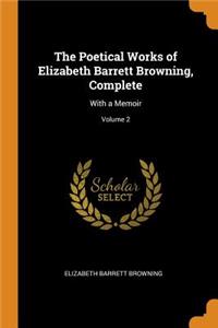 Poetical Works of Elizabeth Barrett Browning, Complete