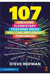 107 Awesome Elementary Teaching Ideas You Can Implement Tomorrow
