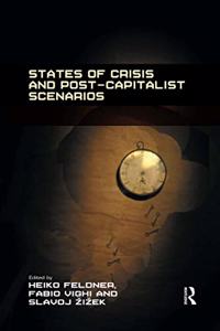 States of Crisis and Post-Capitalist Scenarios