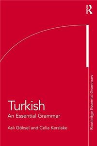 Turkish: An Essential Grammar: An Essential Grammar