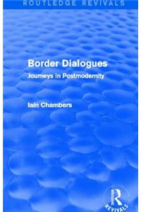 Border Dialogues (Routledge Revivals)