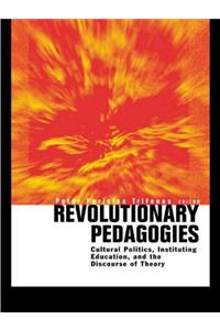 Revolutionary Pedagogies