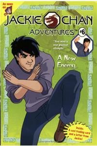 A Jackie Chan #6: New Enemy (Jackie Chan Adventures)