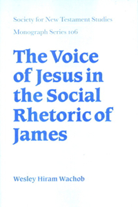 Voice of Jesus in the Social Rhetoric of James