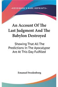 Account Of The Last Judgment And The Babylon Destroyed