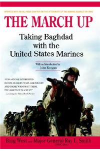 The March Up: Taking Baghdad with the United States Marines