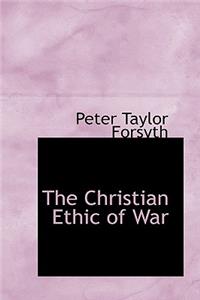 Christian Ethic of War
