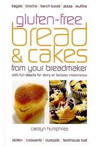 Gluten-Free Bread & Cakes from Your Breadmaker