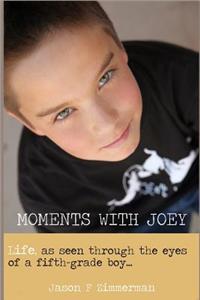Moments With Joey
