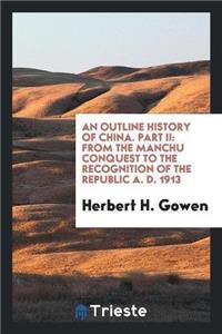 An Outline History of China. Part II