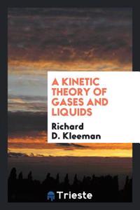 Kinetic Theory of Gases and Liquids