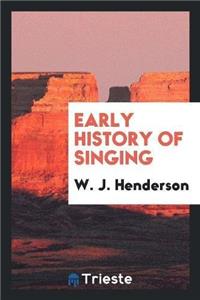 Early History of Singing