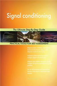 Signal conditioning The Ultimate Step-By-Step Guide